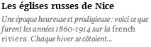 Les églises russes de Nice Une époque heureuse et prodigieuse : voici ce que furent les années 1860-1914 sur la french riviera. Chaque hiver se côtoient...